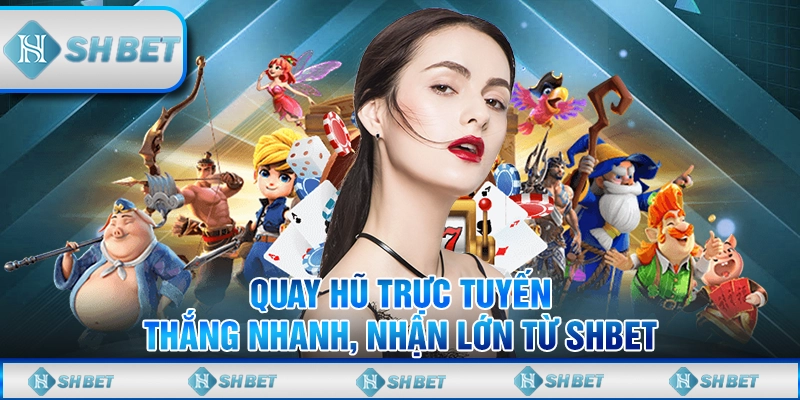 quay hũ trực tuyến